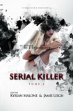 Kyrian Malone et Jamie Leigh - Serial Killer - Tome 4 | Roman lesbien.