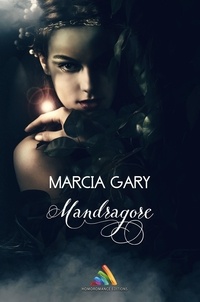 Marcia Gary et Homoromance Éditions - Mandragore - Nouvelle lesbienne.