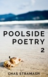  Chas Stramash - Poolside Poetry 2.