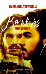 Emmanuel Taffarelli et Homoromance Éditions - Barbès mon amour | Roman gay, livre gay.