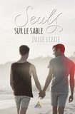 Julie Lezzie et Homoromance Éditions - Seuls sur le sable - Roman gay, livre gay.