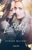 Kyrian Malone et Liliana Alvim - Loving Clarke - livro lésbico, romance lésbico.