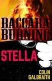  Colin Galbraith - Stella &amp; Baccara Burning.