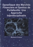 Marwane El Alaoui - Dynamique des Marchés Financiers et Gestion de Portefeuille - Une approche interdisciplianire.