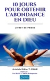 Aristide Didier T. CHABI et Père Siméon C. Biaou - 10 jours pour obtenir l'abondance en Dieu.
