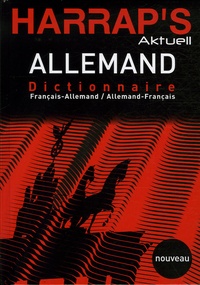 Frédéric Auvrai et Adelheid Buschner - Harrap's Aktuell Allemand - Dictionnaire français-allemand et allemand-français.