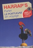 Ana Bela Cabral et Isabel Dias - Parler le portugais en voyage.