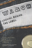 Tim Bartley et Sebastian Koos - Looking Behind the Label - Global Industries and the Conscientious Consumer.
