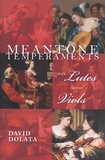 David Dolata - Meantone Temperaments on Lutes and Viols.