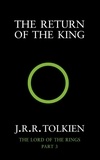 John Ronald Reuel Tolkien - The Lord of the Rings Tome 3 : The Return of the King.