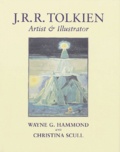 Wayne-G Hammond et Christina Scull - J-R-R Tolkien - Artist & Illustrator.