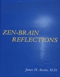 James-H Austin - Zen-Brain Reflections - Reviewing Recent Developments in Meditation and States of Consciousness.