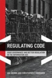 Regulating Code - Good Governance and Better Regulation in the Information Age.