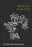Peter Sterling et Simon Laughlin - Principles of Neural Design.
