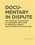 Sarah Miller - Documentary in dispute - The original manuscript of changing New York.
