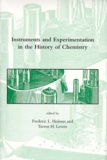 Trevor-H Levere et Frederic-L Holmes - Instruments And Experimentation In The History Of Chemistry.