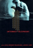 David-D Clark et Lee W. Mcknight - Internet Telephony.