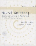 Robert-J Marks Ii et Russell-D Reed - Neural Smithing. Supervised Learning In Feedforward Artificial Neural Networks.