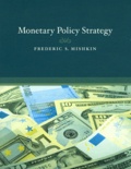 Frederic Mishkin - Monetary Policy Strategy.