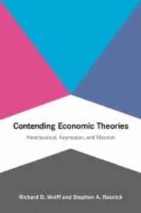 Contending Economic Theories - Neoclassical, Keynesian, and Marian.