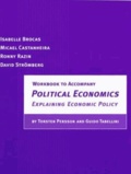 Torsten Persson - Political Economics: Explaining Economic Policy: Workbook.