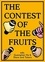 Guangtian Ha - The Contest of the Fruits.