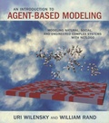 Uri Wilensky et William Rand - An Introduction to Agent-Based Modeling - Modeling Natural, Social, and Engineered Complex Systems with Netlogo.
