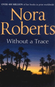 Nora Roberts - Without a Trace.