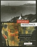 Engaged Resistance - American Indian Art, Literature, and Film from Alcatraz to the NMAI.