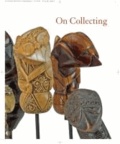 On Collecting - From Private to Public Featuring Folk and Tribal Art from the Diane and Sandy Besser Collection.