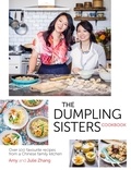 The Dumpling Sisters et Amy Zhang - The Dumpling Sisters Cookbook - Over 100 Favourite Recipes From A Chinese Family Kitchen.