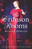 Katharine McMahon - The Crimson Rooms.