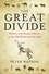 Peter Watson - The Great Divide - History and Human Nature in the Old World and the New.