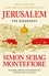 Simon Sebag Montefiore - Jerusalem - The Biography – A History of the Middle East.