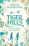 Sarita Mandanna - Tiger Hills - A Channel 4 TV Book Club Choice.