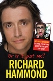 Richard Hammond - Or Is That Just Me?.