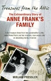 Mirjam Pressler - Treasures from the Attic - The Extraordinary Story of Anne Frank's Family.