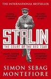 Simon Sebag Montefiore - Stalin - The Court of the Red Tsar.