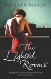 Richard Mason - The Lighted Rooms.