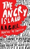 Adrian Gill - The Angry Island - Hunting the English.