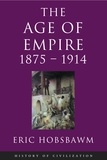 Eric Hobsbawm - Age Of Empire: 1875-1914.