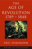 Eric Hobsbawm - Age Of Revolution: 1789-1848.