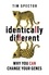 Tim Spector - Identically Different - Why You Can Change Your Genes.