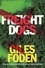 Giles Foden - Freight Dogs.