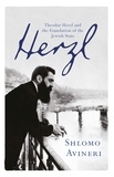 Shlomo Avineri - Herzl - Theodor Herzl and the Foundation of the Jewish State.