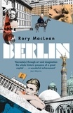 Rory MacLean - Berlin - Inspiration for Public Service Broadcasting's hit new album Bright Magic.