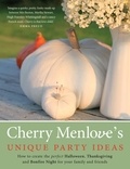 Cherry Menlove - Cherry Menlove's Unique Party Ideas - How to Create the Perfect Halloween, Thanksgiving and Bonfire Night for Your Family and Friends.