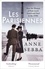 Anne Sebba - Les Parisiennes - How the Women of Paris Lived, Loved and Died in the 1940s.