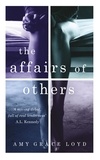 Amy Grace Loyd - The Affairs of Others.