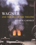 Wagner and the Art of the Theatre.